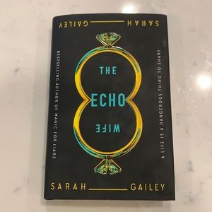 The Echo Wife by Sarah Gailey - Book